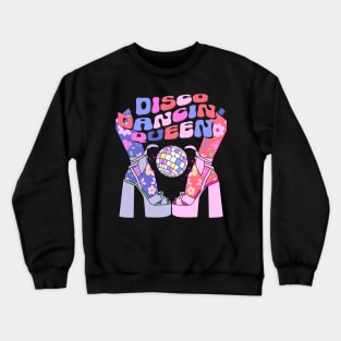 Disco Dancin' Queen Retro 70s Disco Bride Dance Mom Teacher Crewneck Sweatshirt